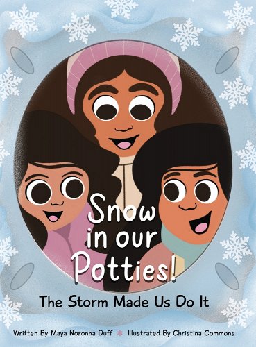 Snow in Our Potties Book