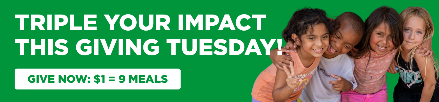 TRIPLE YOUR IMPACT THIS GIVING TUESDAY!